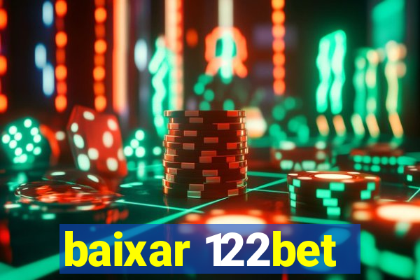 baixar 122bet